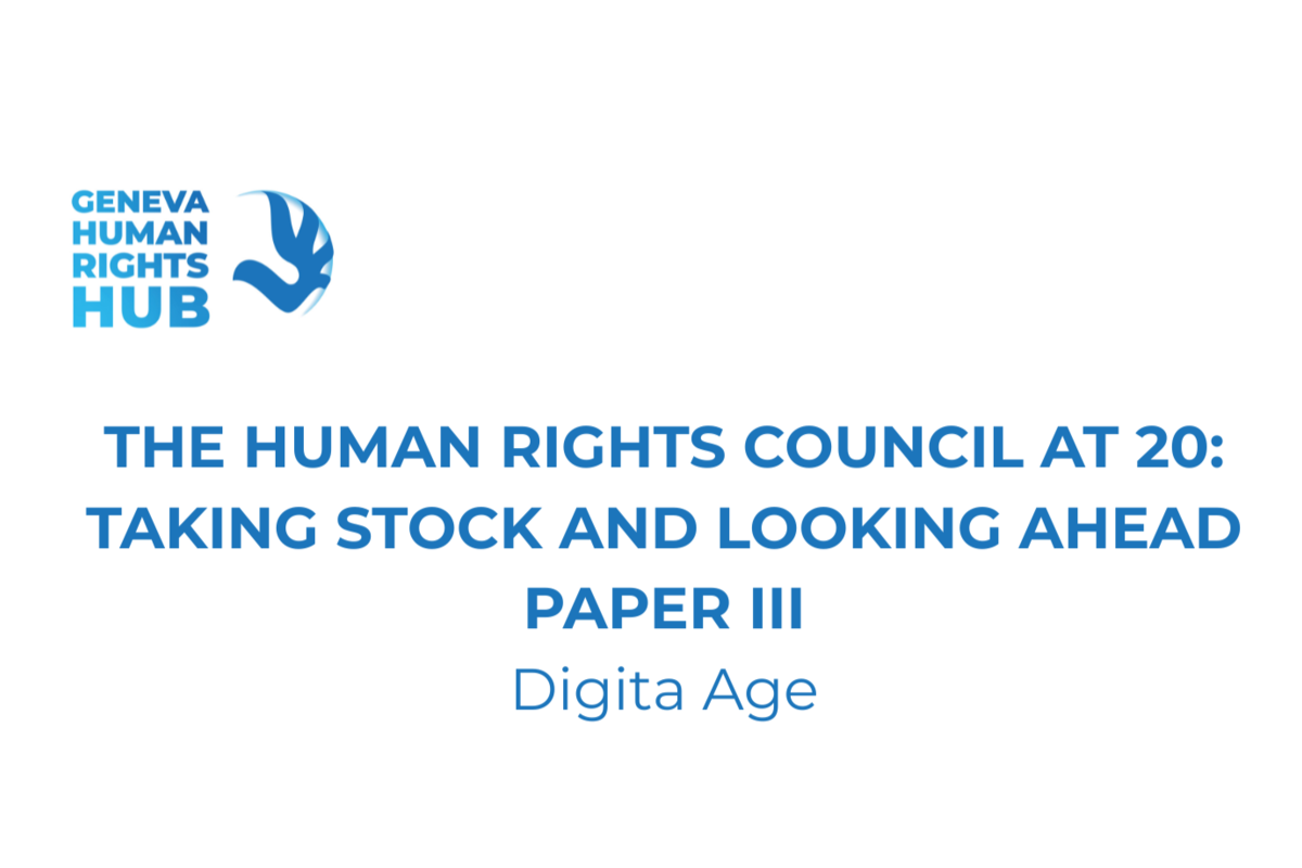 The Human Rights Council’s  Interpretative and Guidance Role in  the Digital Age:   Lessons from Two Decades and Priorities  for its Human Rights Ecosystem  