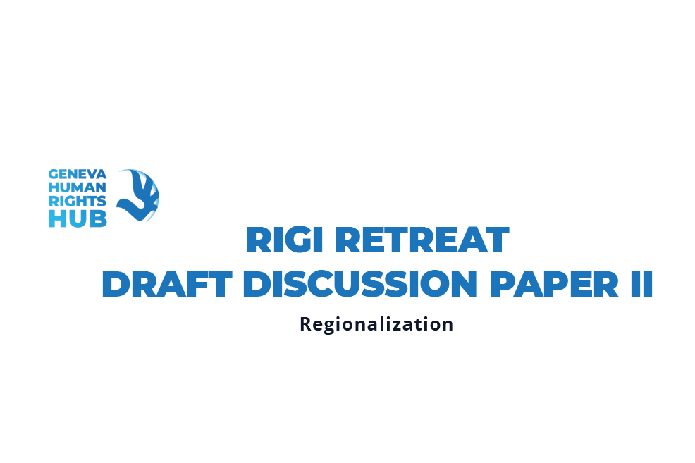 Rigi Retreat Draft Discussion Paper II: Regionalization 